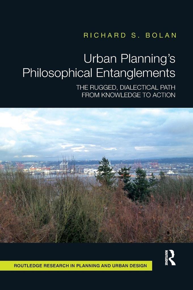Urban Planning's Philosophical Entanglements