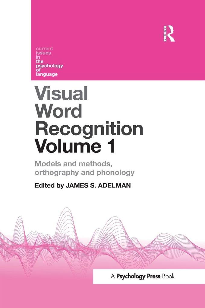 Visual Word Recognition Volume 1