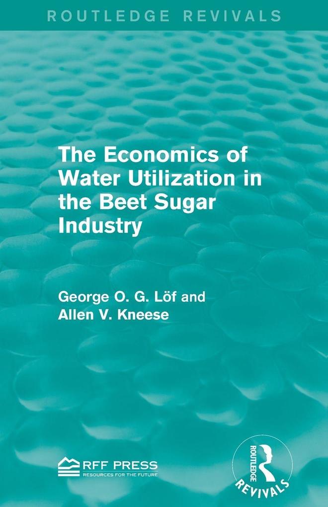 The Economics of Water Utilization in the Beet Sugar Industry