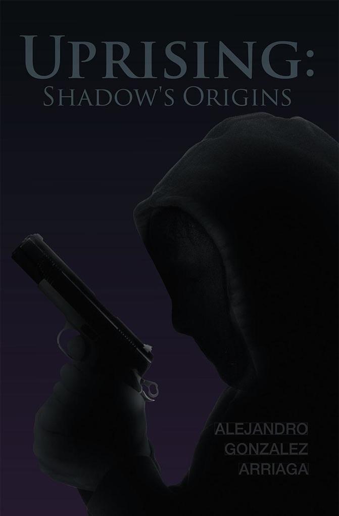 Uprising: Shadow‘s Origins