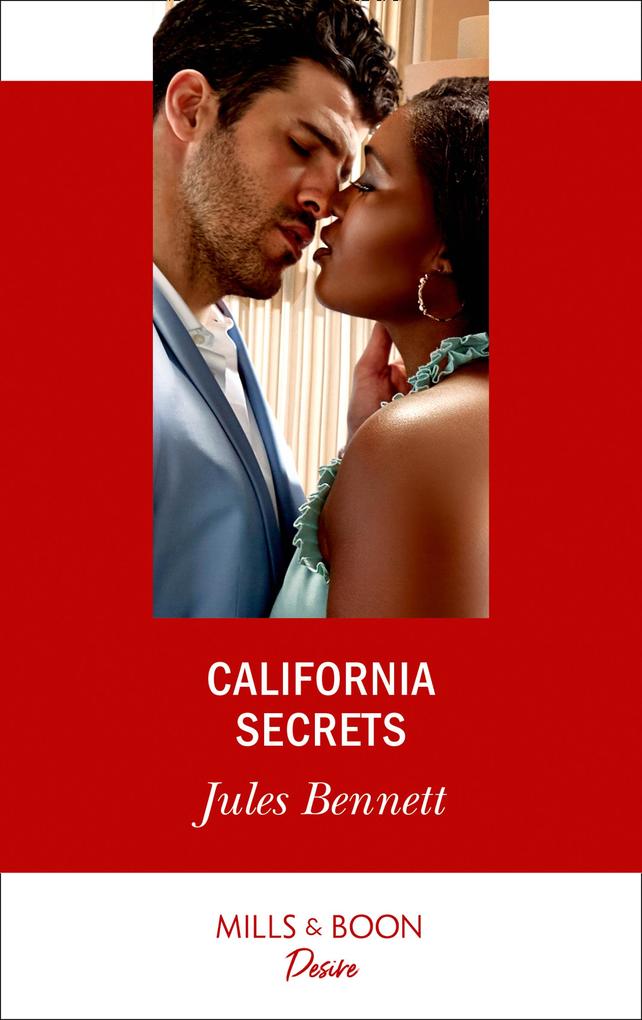 California Secrets (Two Brothers Book 2) (Mills & Boon Desire)