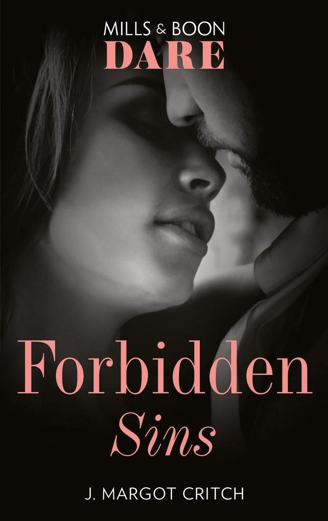 Forbidden Sins (Mills & Boon Dare) (Sin City Brotherhood)
