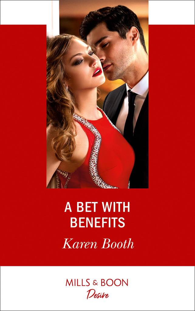 A Bet With Benefits (Mills & Boon Desire) (The Eden Empire Book 3)