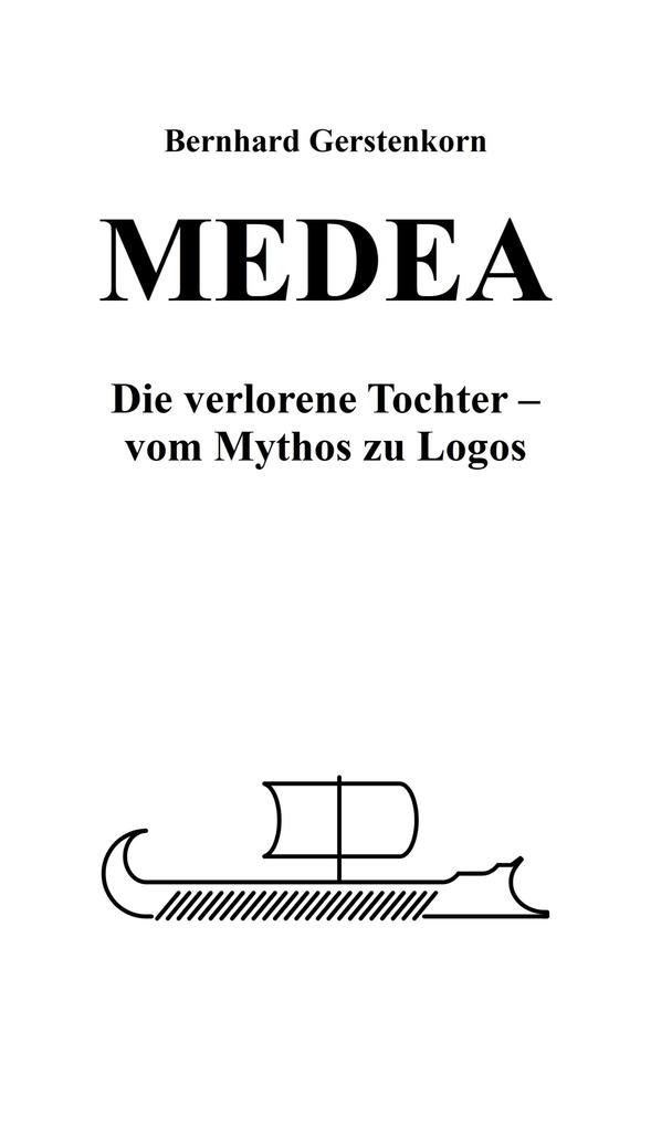 MEDEA die verlorene Tochter