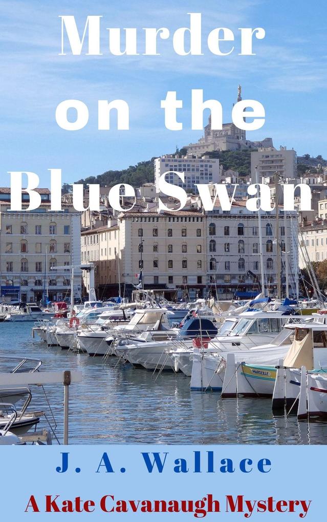 Murder on the Blue Swan (Kate Cavanaugh Mystery #3)