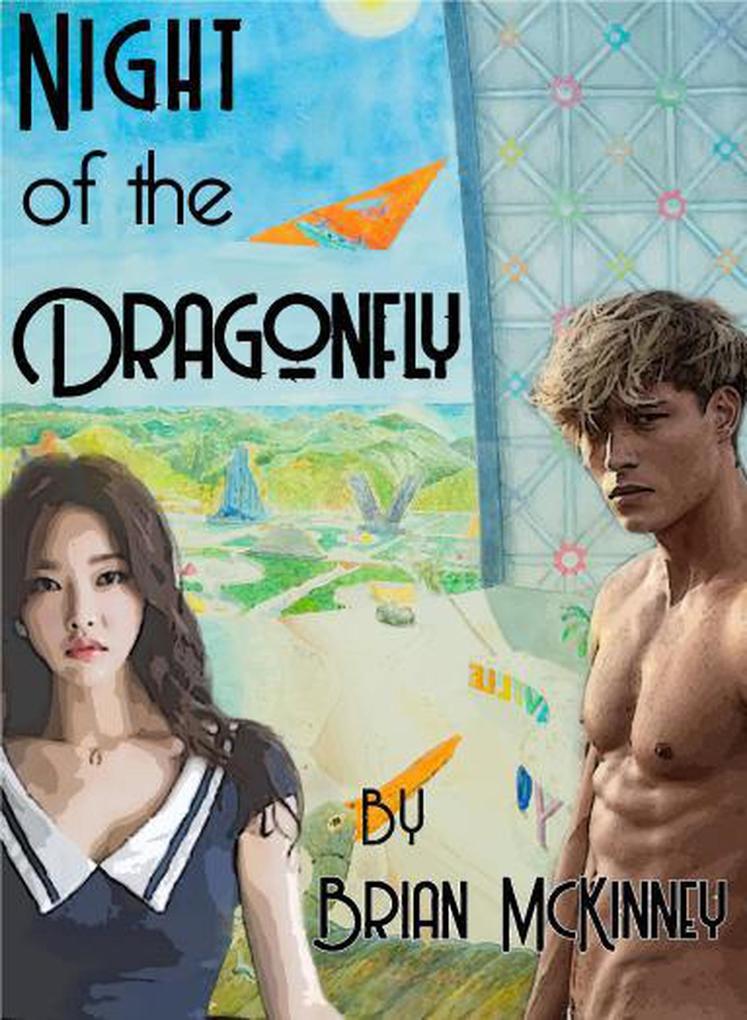 Night of the Dragonfly (SoCal past present and future #3)