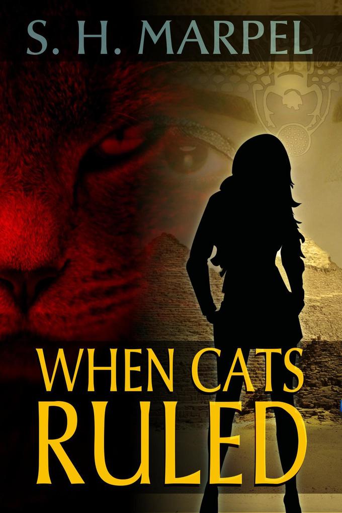 When Cats Ruled (Ghost Hunters Mystery Parables)