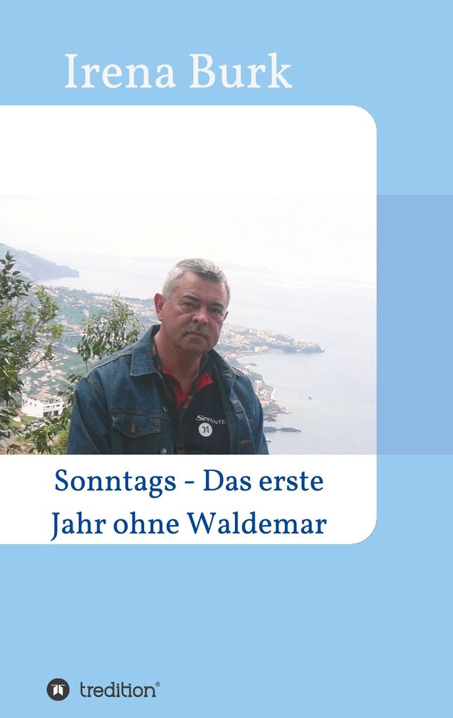 Image of Sonntags - Das erste Jahr ohne Waldemar