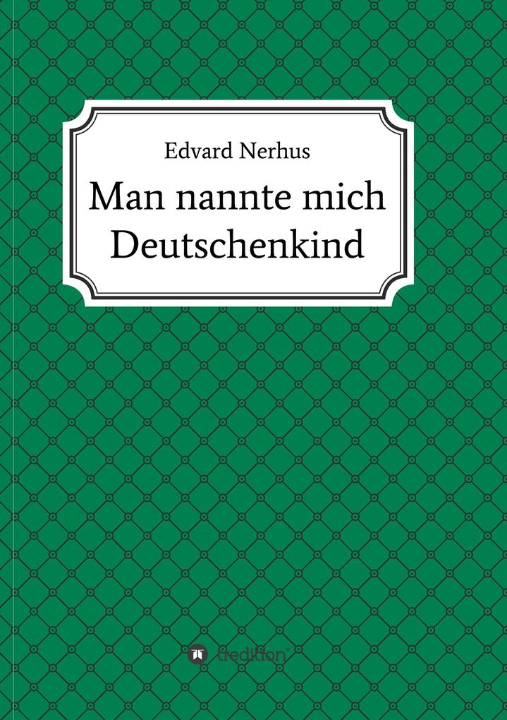 Man nannte mich Deutschenkind