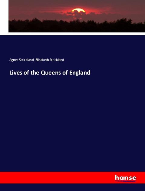Lives of the Queens of England