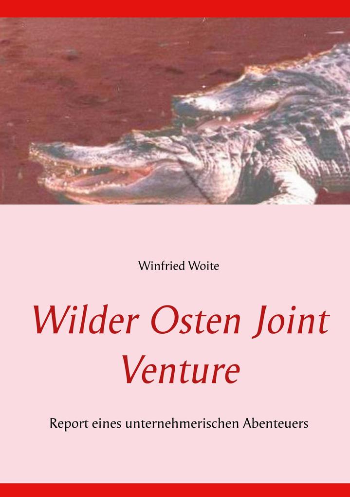 Wilder Osten Joint Venture