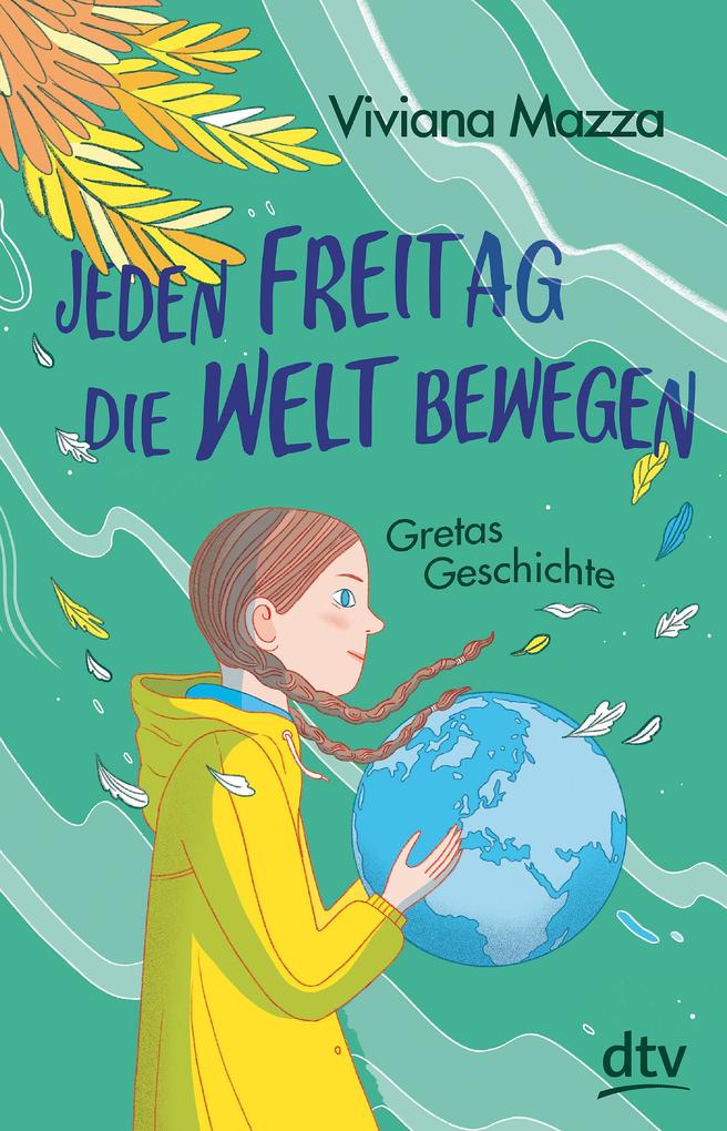 Image of Jeden Freitag die Welt bewegen - Gretas Geschichte