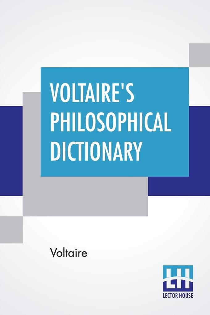 Voltaire‘s Philosophical Dictionary