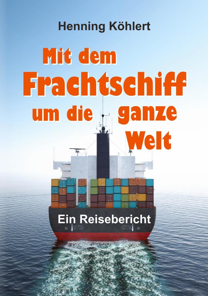 Image of Mit dem Frachtschiff um die ganze Welt