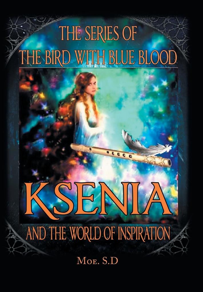 Ksenia and the World of Inspiration