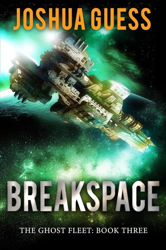 Breakspace (The Ghost Fleet #3)