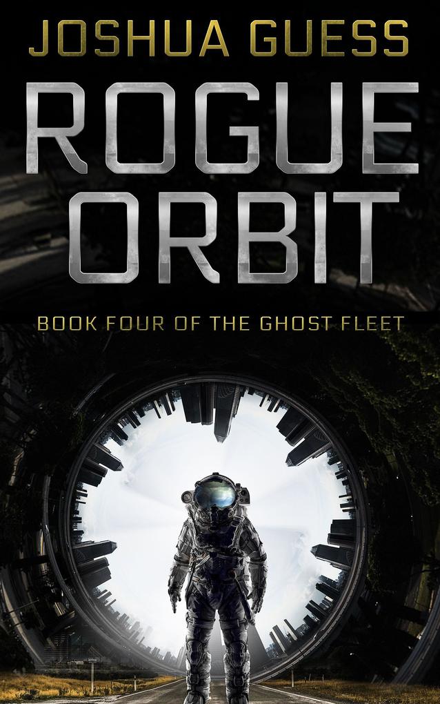 Rogue Orbit (The Ghost Fleet #4)