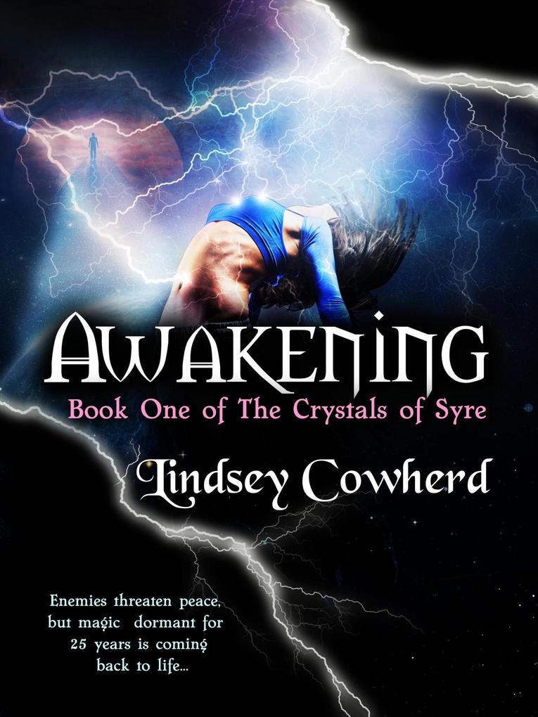 Awakening (Book One in The Crystals of Syre)