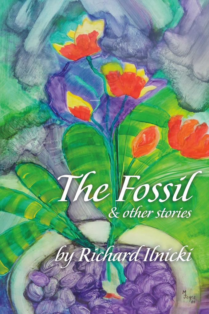 The Fossil and Other Stories