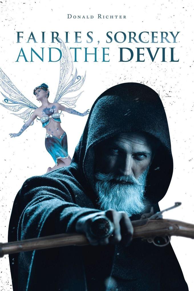Fairies Sorcery and the Devil