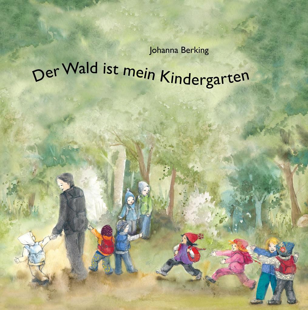 Image of Der Wald ist mein Kindergarten