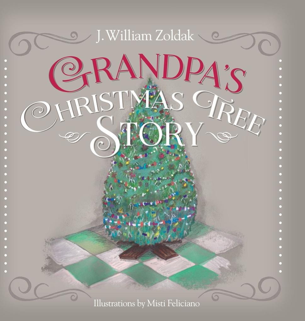 Grandpa‘s Christmas Tree Story