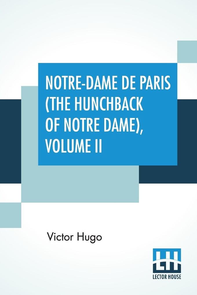 Notre-Dame De Paris (The Hunchback Of Notre Dame) Volume II