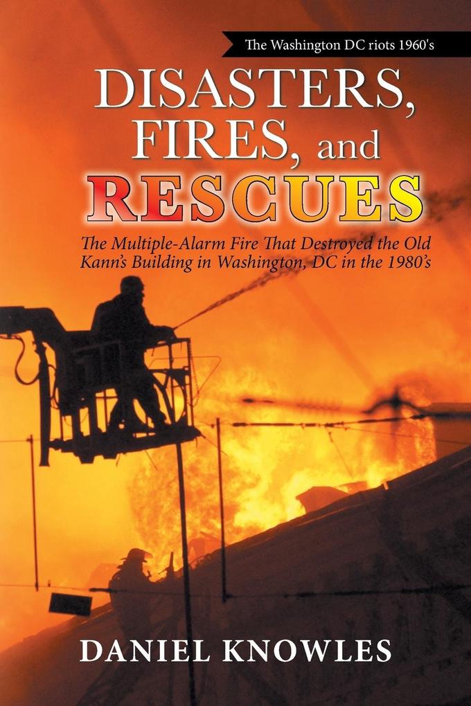 Disasters Fires and Rescues