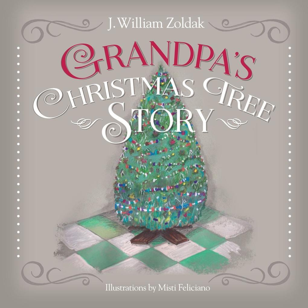 Grandpa‘s Christmas Tree Story