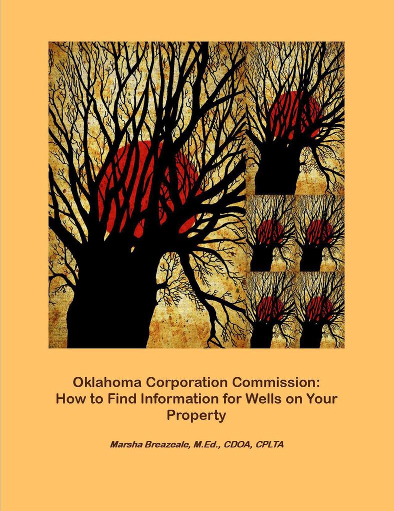 Oklahoma Corporation Commission: How to Find Information for Wells on Your Property (Landowner Internet Tutorials Series I #1)