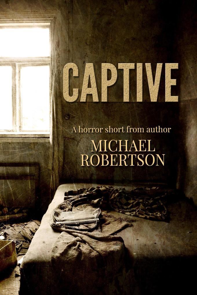 Captive - A Horror Short