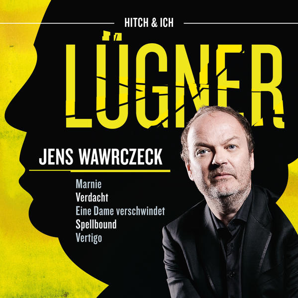 Lügner: Jens Wawrczeck liest-verfilmt von Hitchc