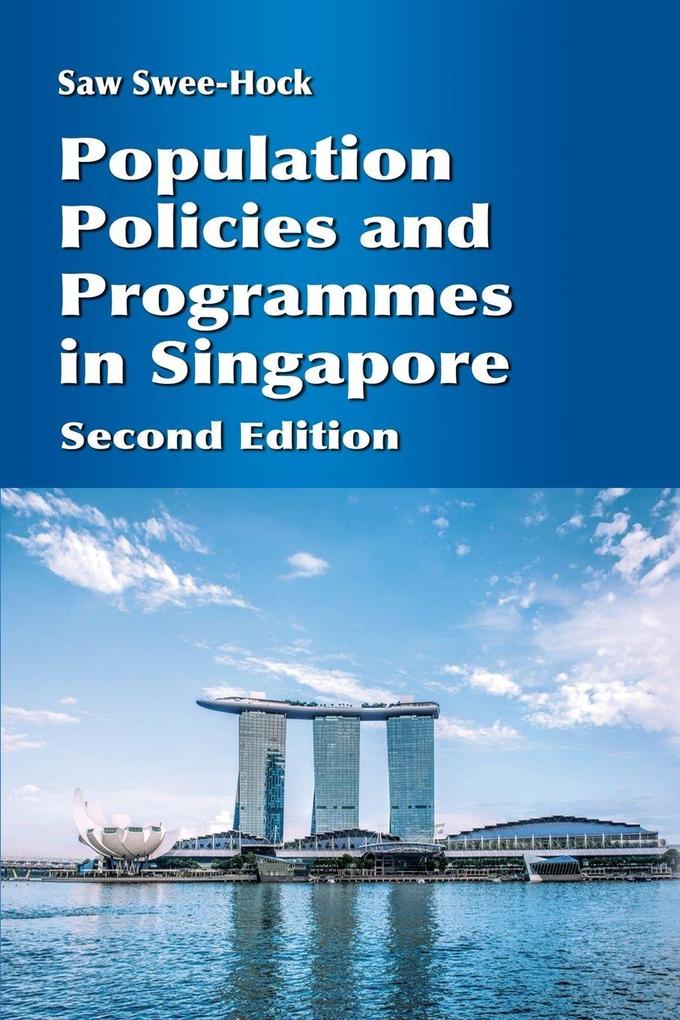 Population Policies and Programmes in Singapore 2nd edition