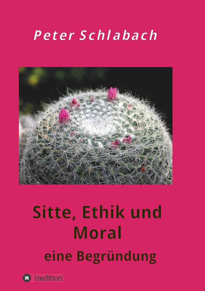 Sitte Ethik und Moral