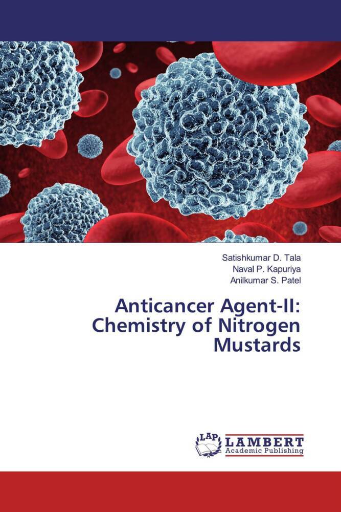 Anticancer Agent-II: Chemistry of Nitrogen Mustards