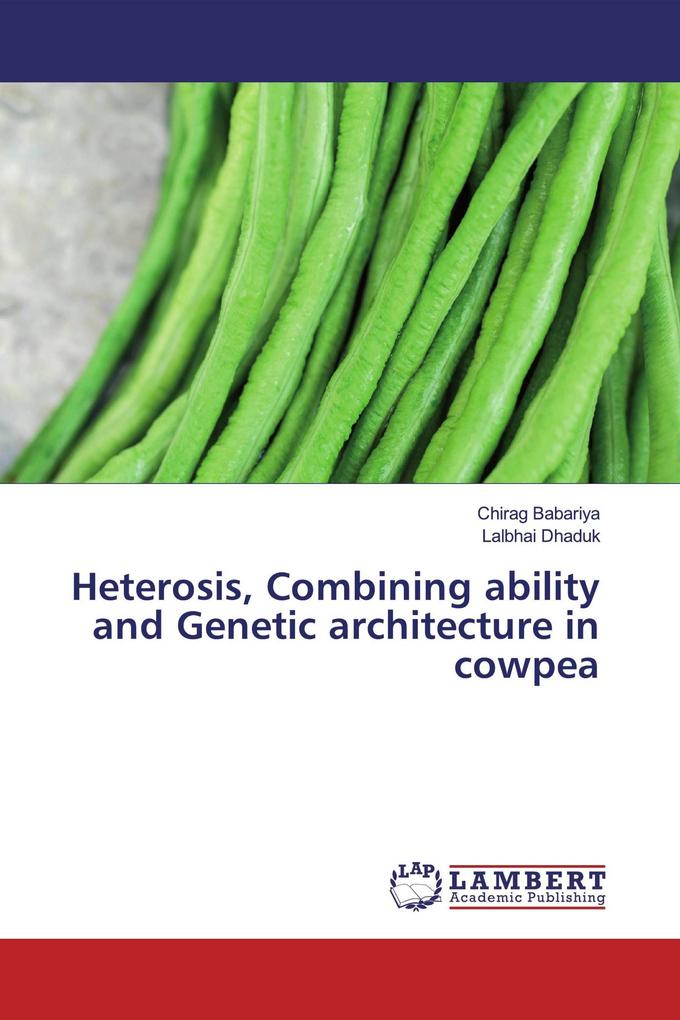 Heterosis Combining ability and Genetic architecture in cowpea