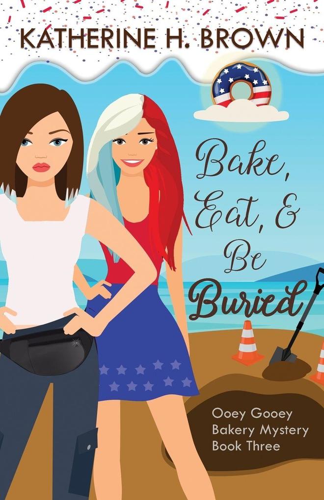Bake Eat & Be Buried
