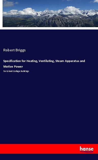Specification for Heating Ventilating Steam Apparatus and Motive Power