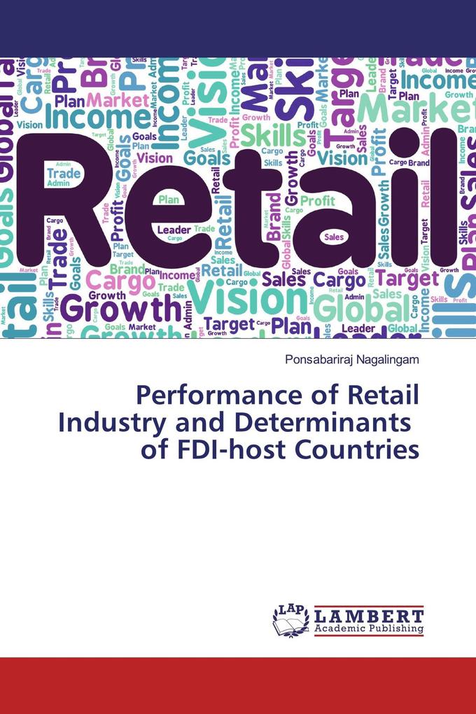 Performance of Retail Industry and Determinants of FDI-host Countries