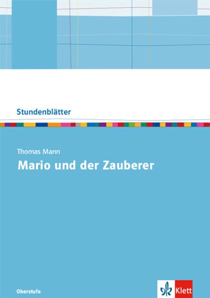 Thomas Mann: Mario und der Zauberer. Kopiervorlagen mit Downloadpaket Oberstufe