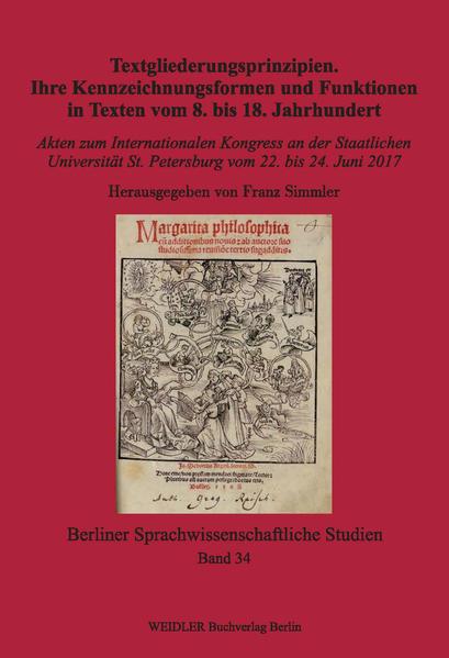 Textgliederungsprinzipien. Ihre Kennzeichnungsformen und Funktionen in Texten vom 8. bis 18. Jahrhundert
