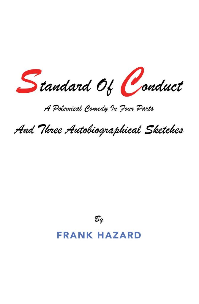 Standard Of Conduct and Three Autobiographical Sketches