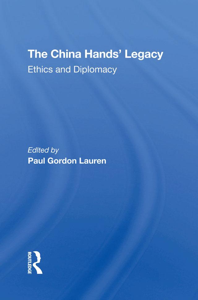 The China Hands‘ Legacy