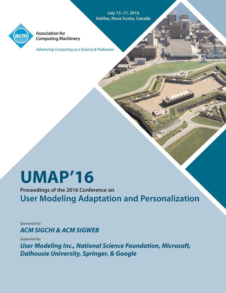 UMAP 16 User Modeling Adaptation and Personilization Conference