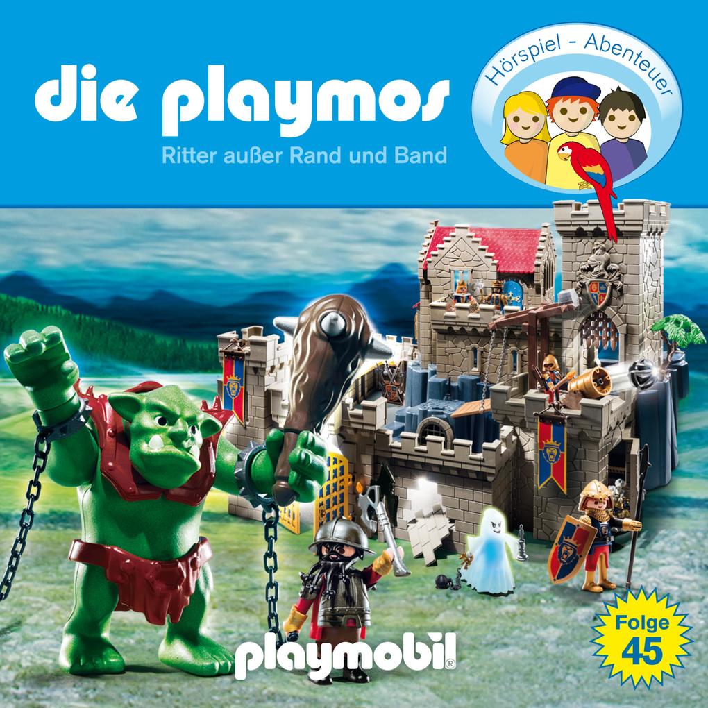 Die Playmos - Das Original Playmobil Hörspiel Folge 45: Ritter außer Rand und Band