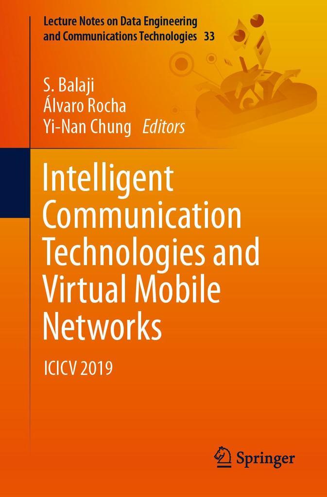 Intelligent Communication Technologies and Virtual Mobile Networks