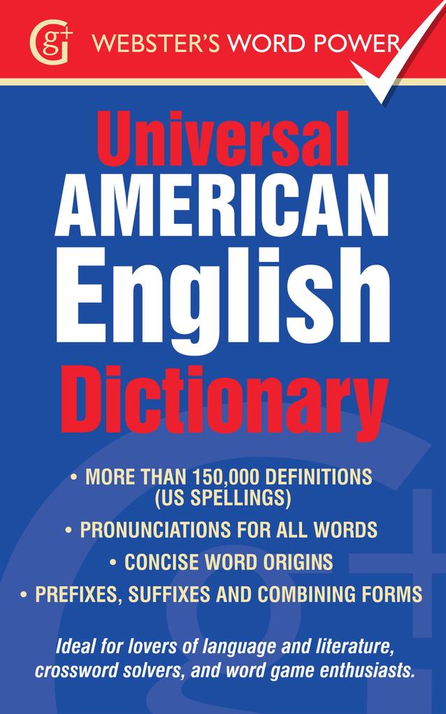 The Webster‘s Universal American English Dictionary