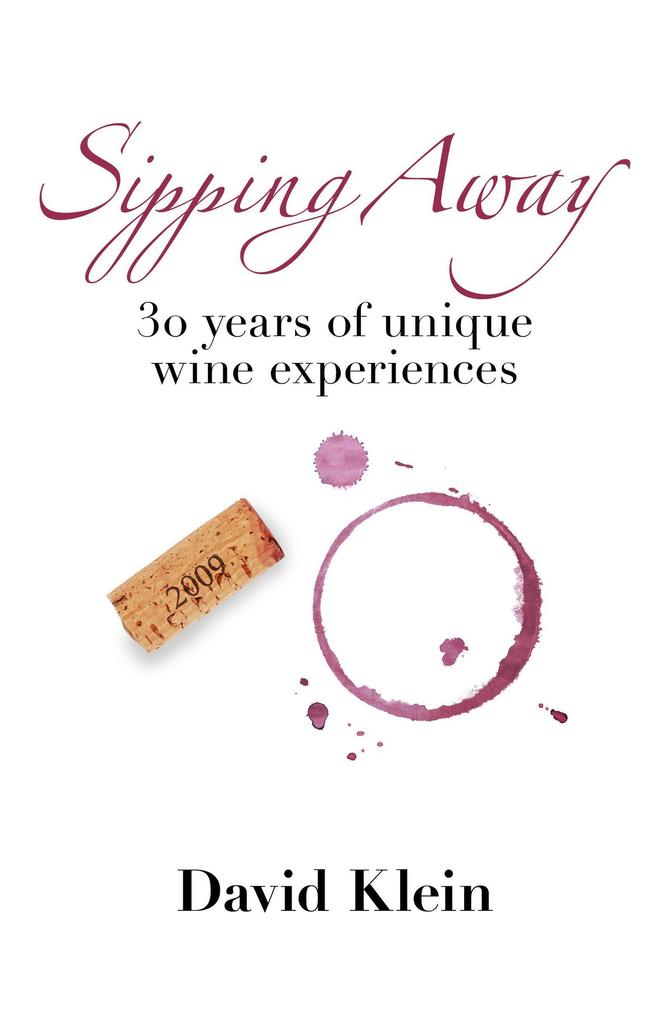 Sipping Away: 30 Years of Unique Wine Experiences