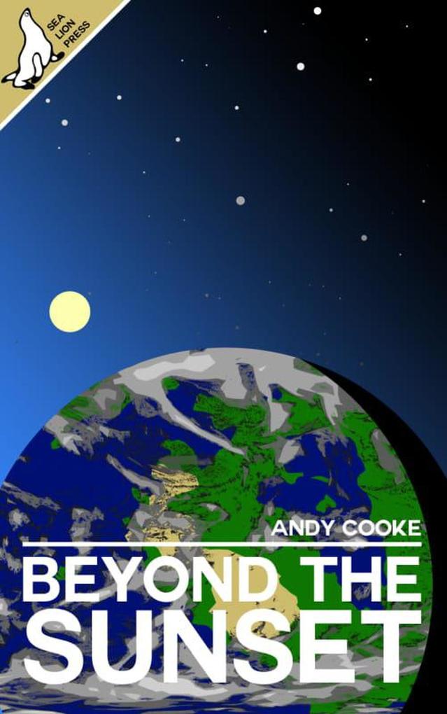 Beyond the Sunset (The End and Afterwards #3)