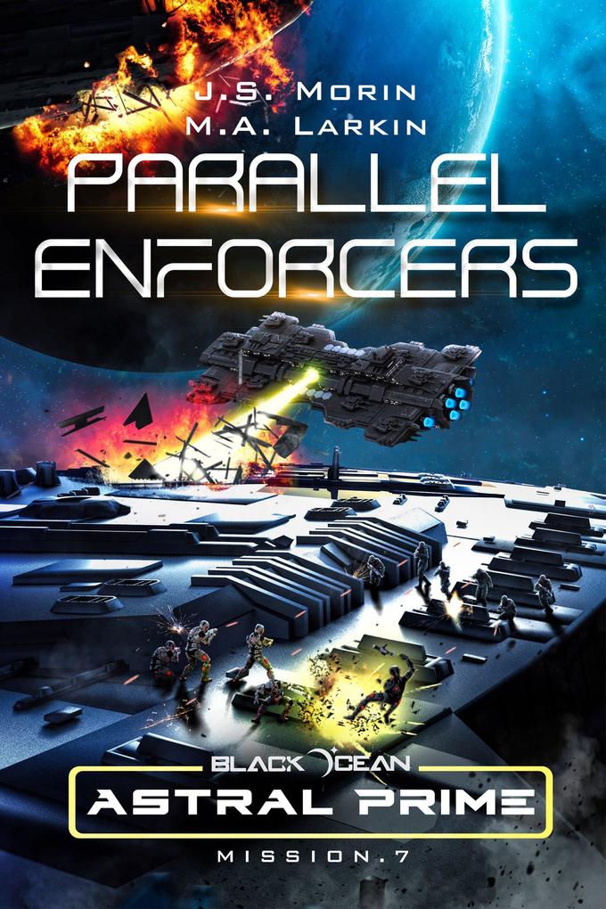 Parallel Enforcers: Mission 7 (Black Ocean: Astral Prime #7)